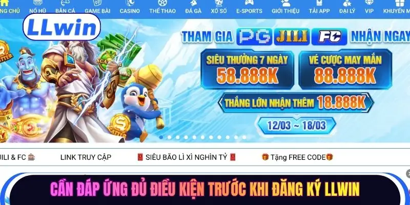Cần đáp ứng đủ điều kiện trước khi đăng ký LLWIN