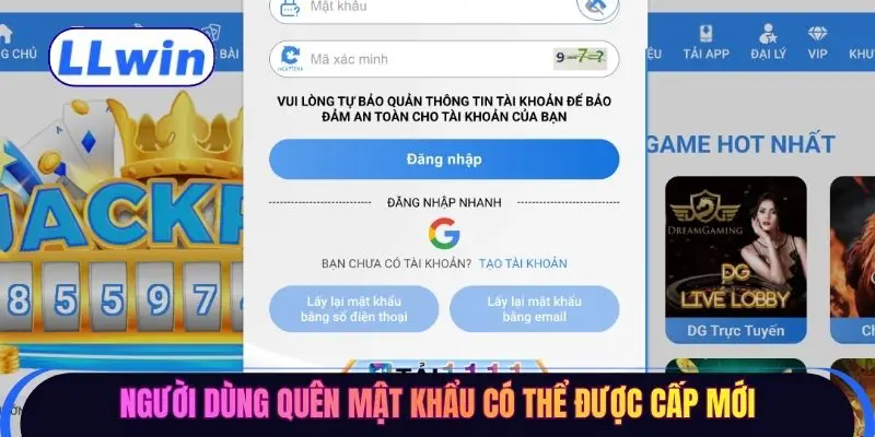 Người dùng quên mật khẩu có thể được cấp mới 